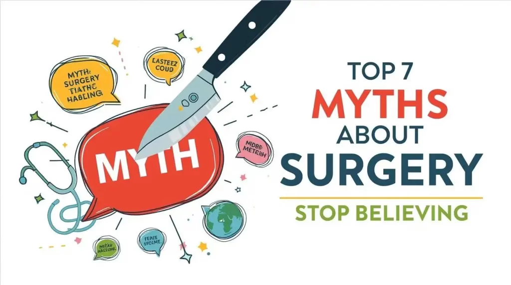 10 myths about surgery | mgs hospital